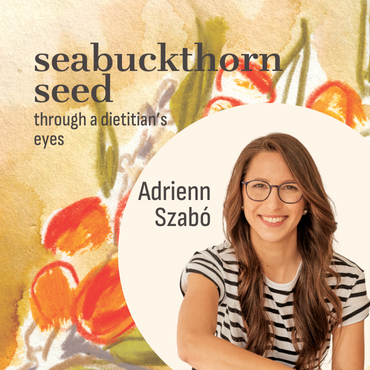 Seabuckthorn Seed - Through a Dietitian’s Eyes